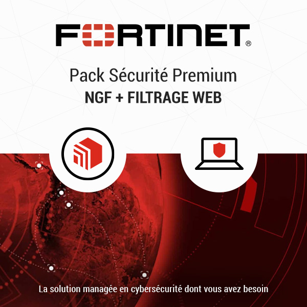 Offre MSSP Fortinet Premium (NFG+Filtrage Web) & CPE FIREWALL FORTINET FG 50G